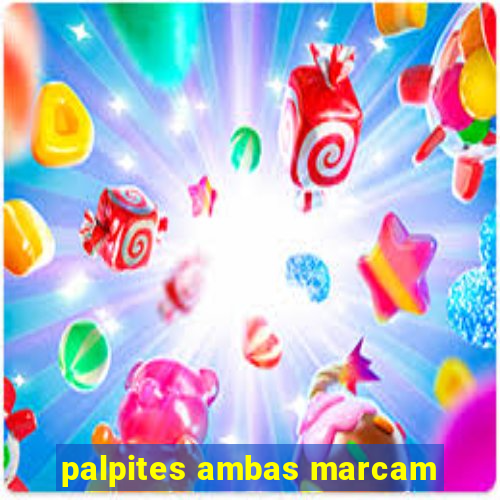 palpites ambas marcam